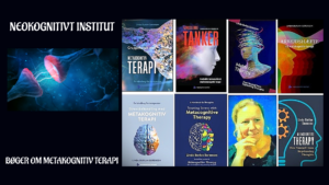 metakognitiv terapi bøger bedste uddannelse kursus neokognitivt institut mct seminarer psykoterapeuter psykologer specialister wells